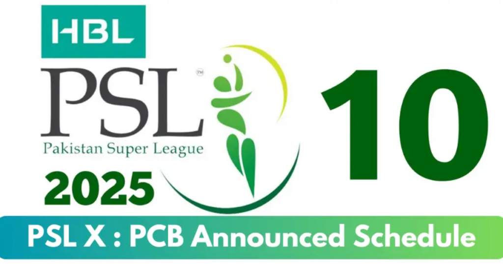 PSL 10 Schedule 2025